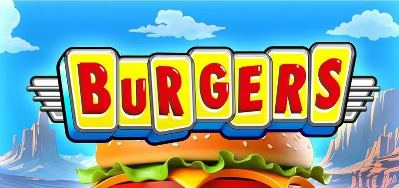 Burgers Big Time Gaming 4 Reel 