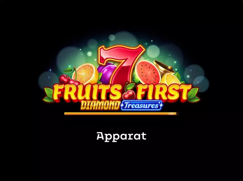 Fruits First Diamond Treasures Apparat Gaming 4 Reel 5 Line