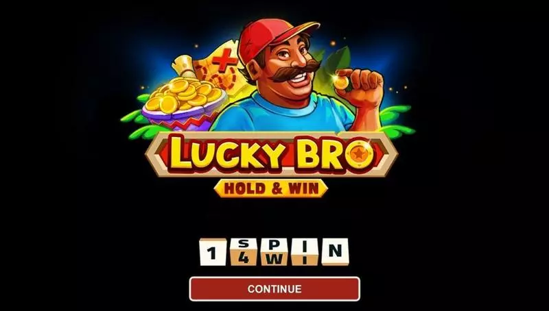 LUCKY BRO HOLD AND WIN 1Spin4Win 3 Reel 27 Line